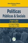 Políticas públicas e sociais: o que é dito e não é feito, e o que é feito, mas não é dito