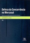 Defesa da concorrência no Mercosul: sob uma perspectiva das relações internacionais e do direito