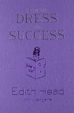 HOW TO DRESS FOR SUCCESS