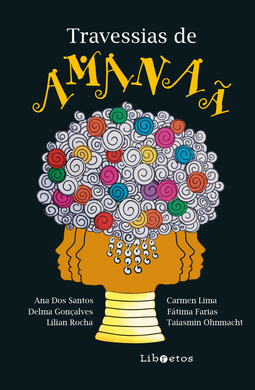 Travessias de Amanaã: textos, poemas e reflexões