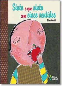 Sinto o que sinto com cinco sentidos