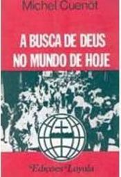 A Busca de Deus no Mundo de Hoje