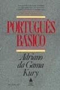 Português Básico: Gramática, Antologia, Exercícios