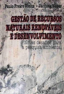 Gestão de Recursos Naturais Renováveis e Desenvolvimento. Novos Desafios Para a Pesquisa Ambiental