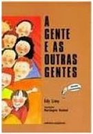 A Gente e as Outras Gentes