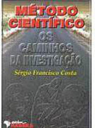 Método Científico: os Caminhos da Investigação