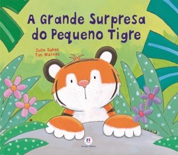 A grande surpresa do pequeno tigre