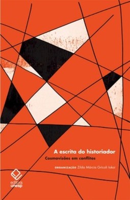 A escrita do historiador: cosmovisões em conflitos