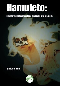Hamuleto: um olhar multiplicante sobre o imaginário afro-brasileiro