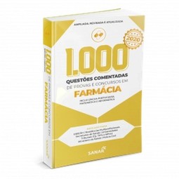1.000 questões comentadas de provas e concursos em farmácia