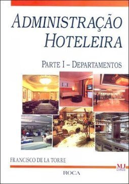 Administração Hoteleira: Parte I - Departamentos