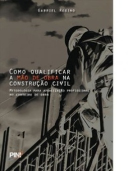 Como Qualificar a Mão de Obra na Construção Civil