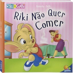 Riki & Gabi - Comportamentos: Riki Não Quer Comer