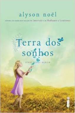 Terra Dos Sonhos - Volume 3 - Alyson Noël