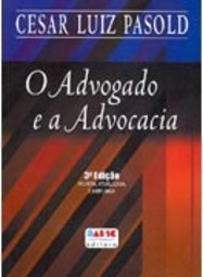 O Advogado e a Advocacia