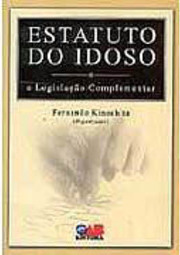 Estatuto do Idoso: e Legislação Complementar