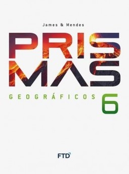 Prismas geográficos - 6º ano: livro do aluno