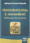Fenomenologia e Humanismo