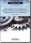 Classificando Partes de Máquinas, Veiculos, Aparelhos e de Instrumentos na Nomenclatura Comum do Mercosul