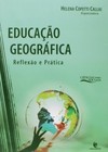 Educação geográfica: reflexão e prática