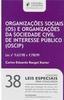 Organizações Sociais (OS) e Organizações da Sociedade Civil de Interesse Público (OSCIP)