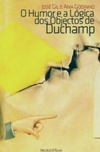 O Humor e a lógica dos objectos de Duchamp