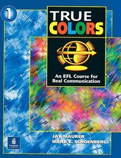 True Colors: An EFL Course for Real Communication With Workbook - 1B -