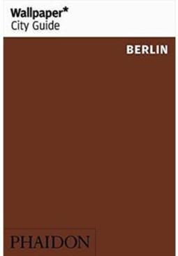 BERLIN WALLPAPER CITY GUIDE