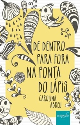 De dentro para fora na ponta do lápis