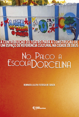 A contribuição do teatro para a construção de um espaço de referência cultural na Cidade de Deus