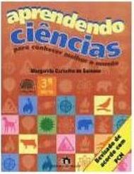 Aprendendo Ciências: para Conhecer Melhor o Mundo - 3 série - 1 grau
