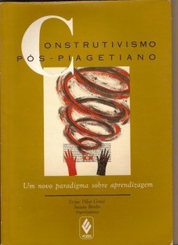 Construtivismo Pós-Piagetiano: Novo Paradigma...