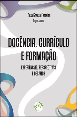Docência, currículo e formação: experiências, perspectivas e desafios