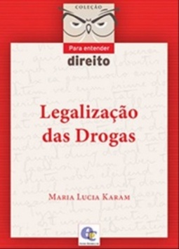 Legalização das Drogas (Para Entender Direito)