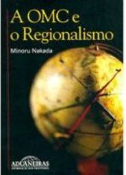 A Omc e o Regionalismo