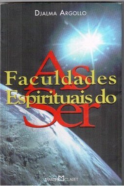 As Faculdades Espirituais do Ser
