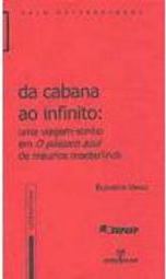Da Cabana ao Infinito: uma Viagem-Sonho em o Pássaro Azul...