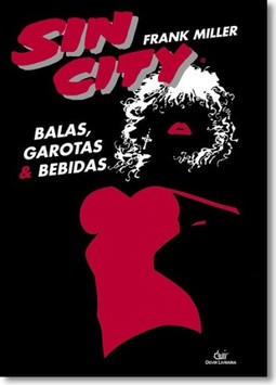 Sin City - Balas, Garotas E Bebidas