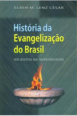 História da Evangelização do Brasil
