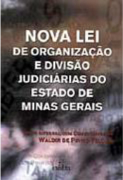 Nova Lei de Organização e Divisão Judiciária do Estado de Minas Gerais