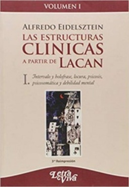 Las estructuras clínicas a partir de Lacan - Volume 1