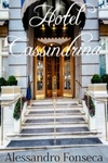 Hotel Cassindrina #01