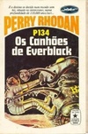 Os Canhões de Everblack  (Perry Rhodan #134)