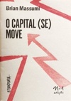 O capital (se) move (Pandemia)