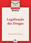 Legalização das Drogas (Para Entender Direito)
