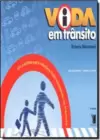 Vida em Trânsito: Educação Infantil - Caderno do Aluno
