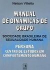 Manual de Dinâmicas de Grupo: Sociedade Brasileira de Sexologia Humana