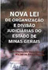 Nova Lei de Organização e Divisão Judiciária do Estado de Minas Gerais