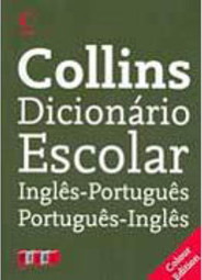 Dicionário Escolar Collins: Inglês-Português; Português-Inglês - IMPOR