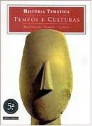 História Temática: Tempos e Culturas - 5 série - 1 grau